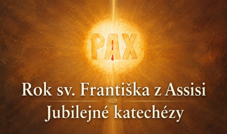 PAX – Rok sv. Františka z Assisi, jubilejné katechézy