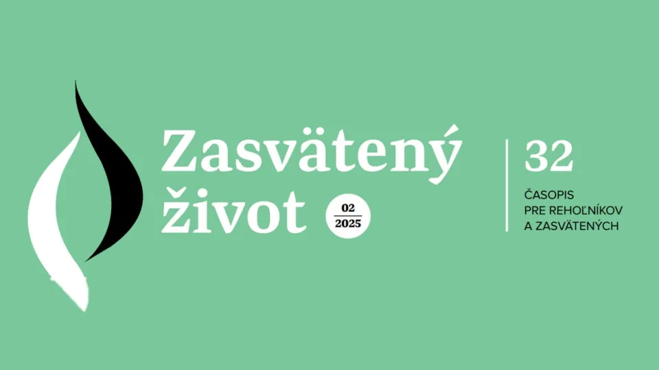 Časopis Zasvätený život, číslo 32 z roku 2025